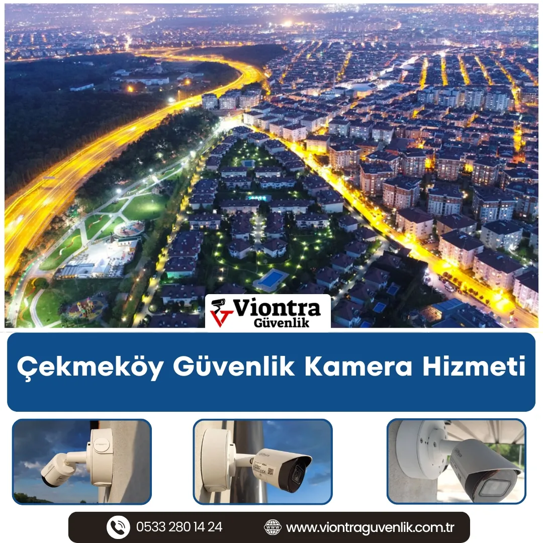 Çekmeköy Güvenlik Kamera Hizmeti