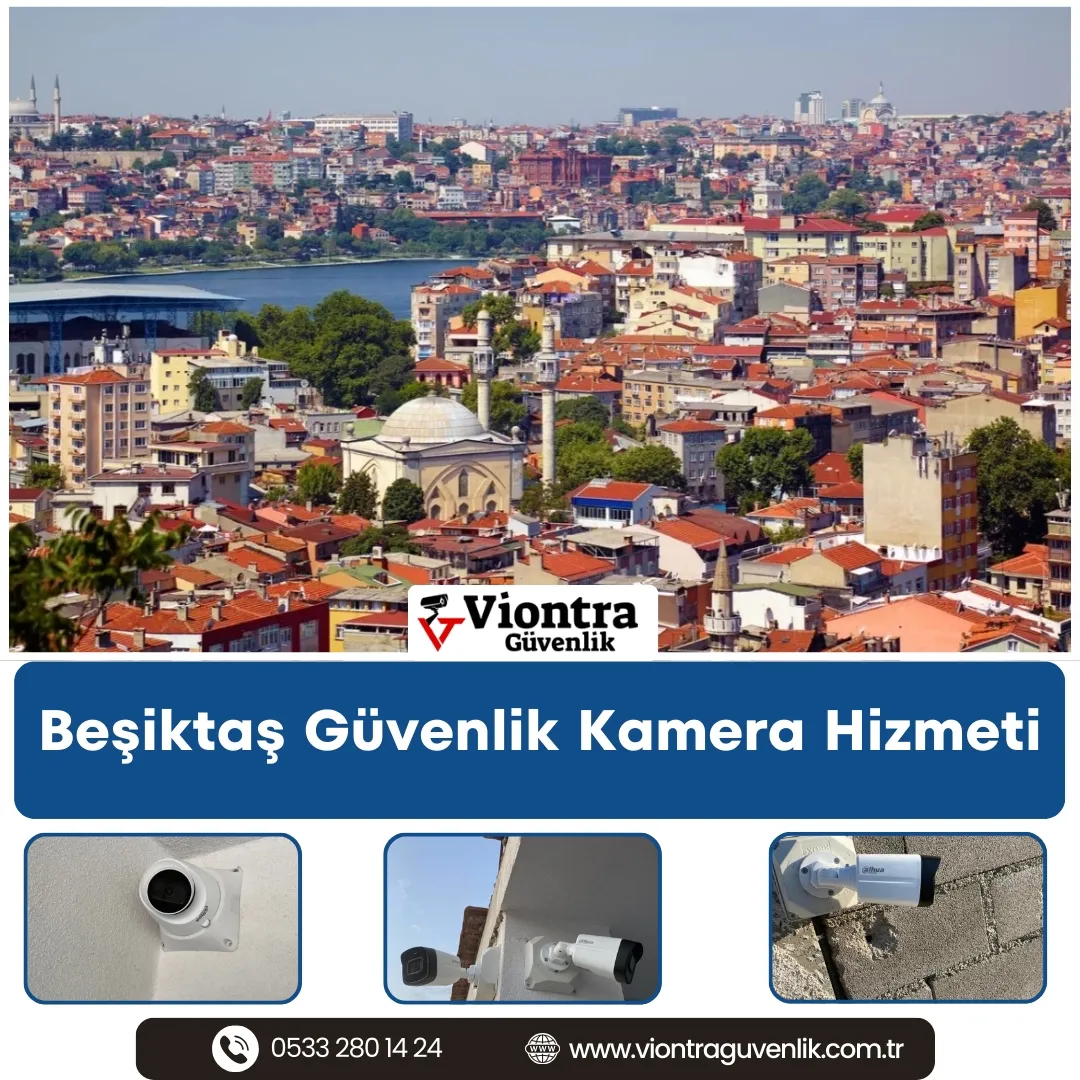 Beşiktaş Güvenlik Kamera Hizmeti