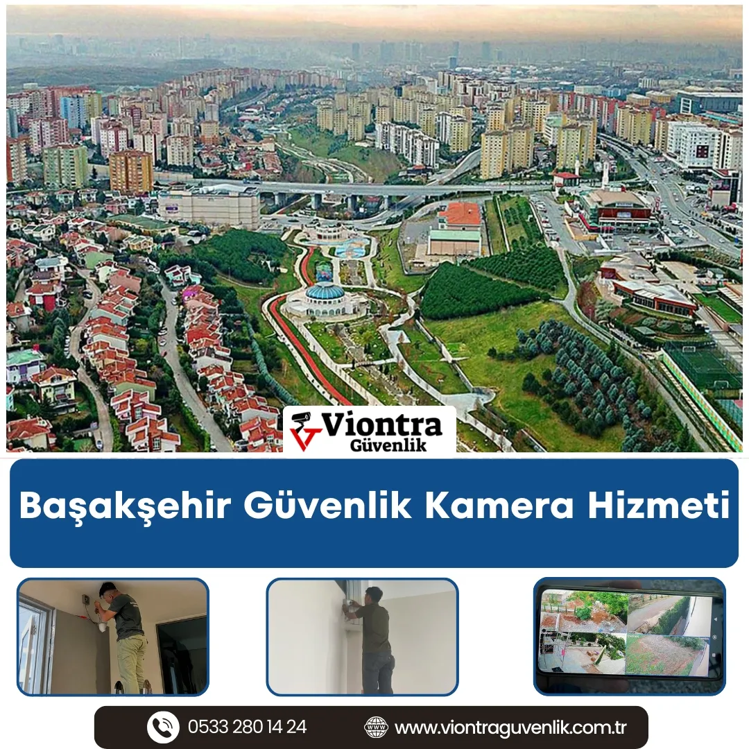 Başakşehir Güvenlik Kamera Hizmeti