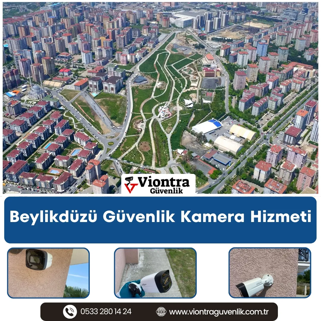 Beylikdüzü Güvenlik Kamera Hizmeti