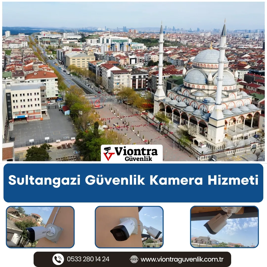 Sultangazi Güvenlik Kamera Hizmeti