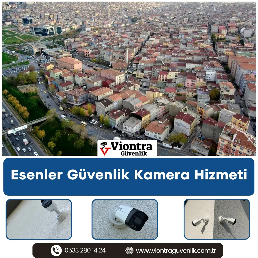 Esenler Güvenlik Kamera Hizmeti