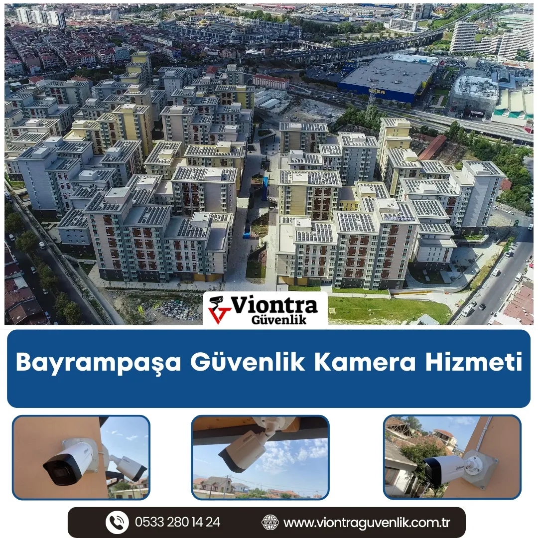 Bayrampaşa Güvenlik Kamera Hizmeti