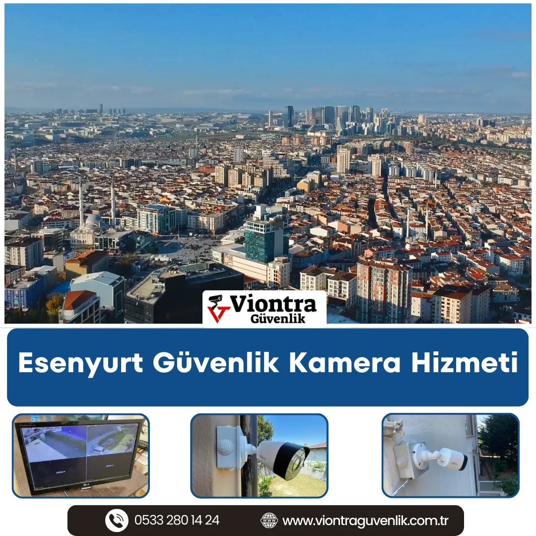 Esenyurt Güvenlik Kamera Hizmeti