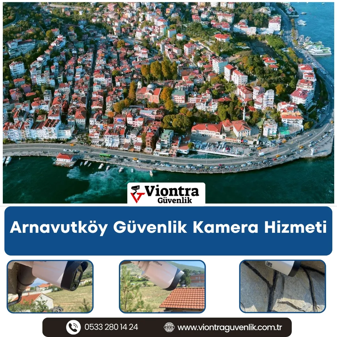 Arnavutköy Güvenlik Kamera Hizmeti