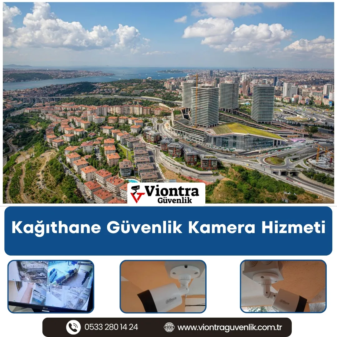 Kağıthane Güvenlik Kamera Hizmeti
