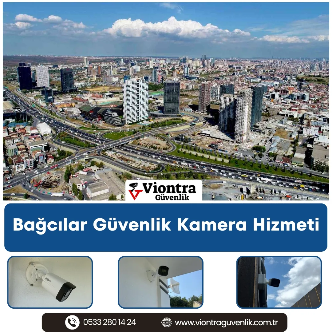 Bağcılar Güvenlik Kamera Hizmeti