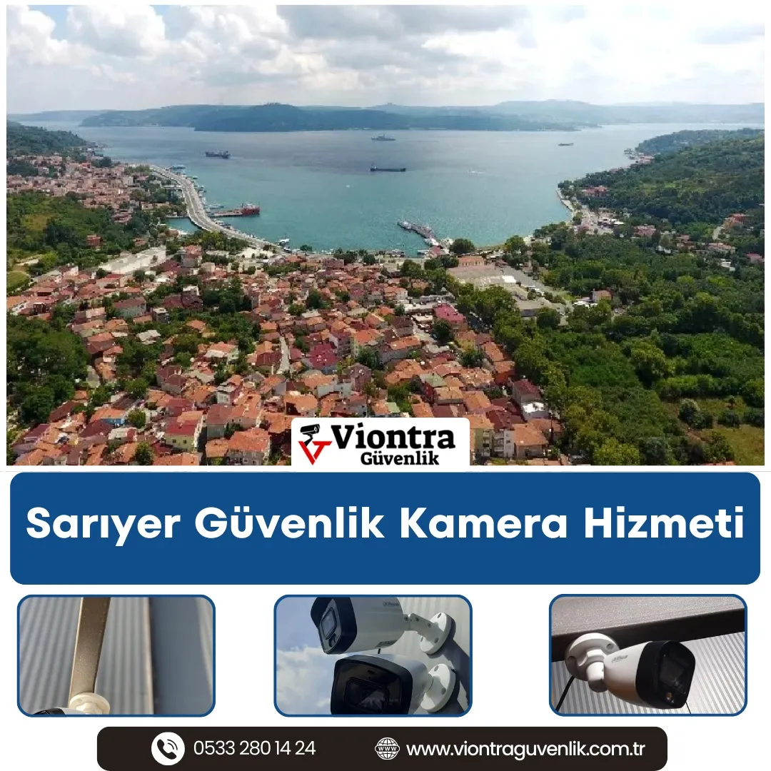 Sarıyer Güvenlik Kamera Hizmeti